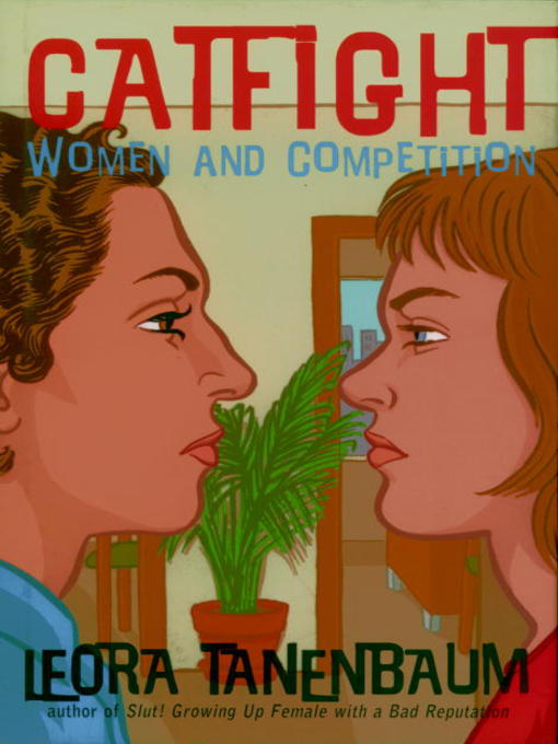 Title details for Catfight by Leora Tanenbaum - Available